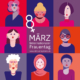 Plakat zum Weltfrauentag 2023 in Bremen. Acht verschiedene grafisch dargestellte Frauenbüsten umrahmen das Logo des Internationalen Frauentages.