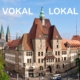 Eine Fotografie des Wall-Forums in Bremen. Darüber die Überschrift "Vokal Lokal".