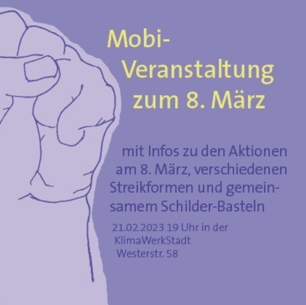 Plakat zur "Mobi-Veranstaltung 8. März". Grafik, auf der eine Faust auf der linken Seite in die Höhe gereckt wird. Außerdem stehen Infos zur Veranstaltung auf der Grafik.
