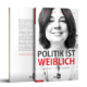 Buchcover: Politik ist weiblich von Ulrike Hiller